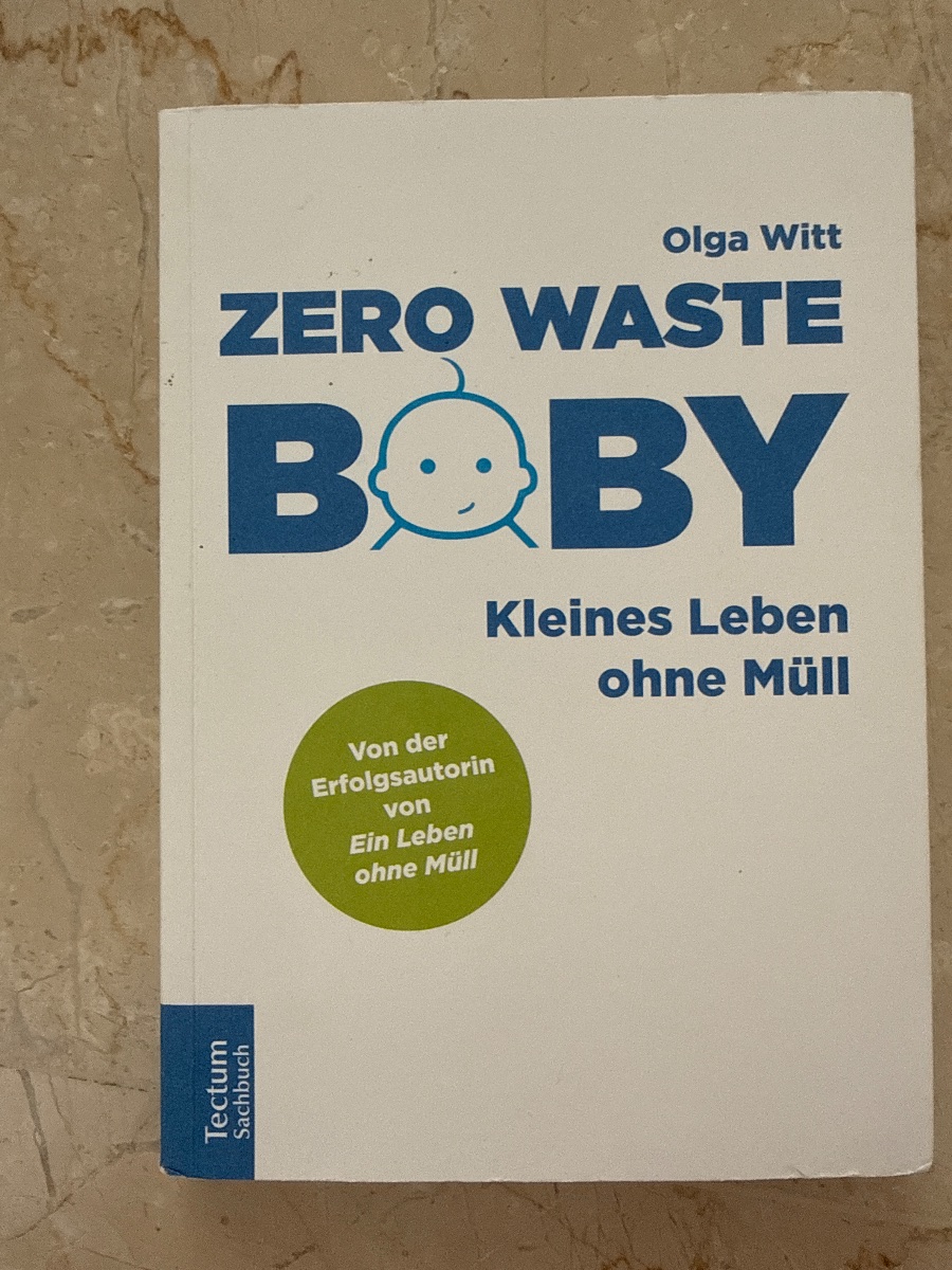 Zero Waste Baby - Kleines Leben ohne Müll